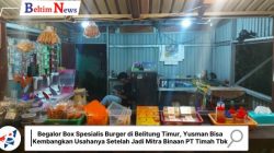 Begalor Box Spesialis Burger di Belitung Timur, Yusman Bisa Kembangkan Usahanya Setelah Jadi Mitra Binaan PT Timah Tbk