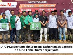 DPC PKB Belitung Timur Resmi Daftarkan 25 Bacaleg Ke KPU, Fahri : Kami Kerja Nyata