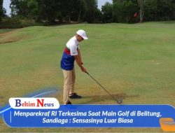 Menparekraf RI Terkesima Saat Main Golf di Belitung, Sandiaga : Sensasinya Luar Biasa