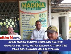 Kedai Makan Madina Sediakan Kuliner Gangan Belitung, Mitra Binaan PT Timah Tbk yang Eksis Hingga Belasan Tahun