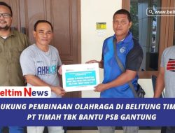 Dukung Pembinaan Olahraga di Belitung Timur, PT Timah Tbk Bantu PSB Gantung